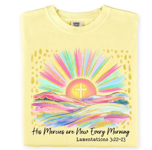 His Mercies are new every morning- Comfort Colors